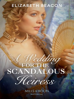 cover image of A Wedding For the Scandalous Heiress